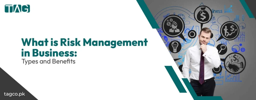 Risk management in business in Pakistan | TAG & Co